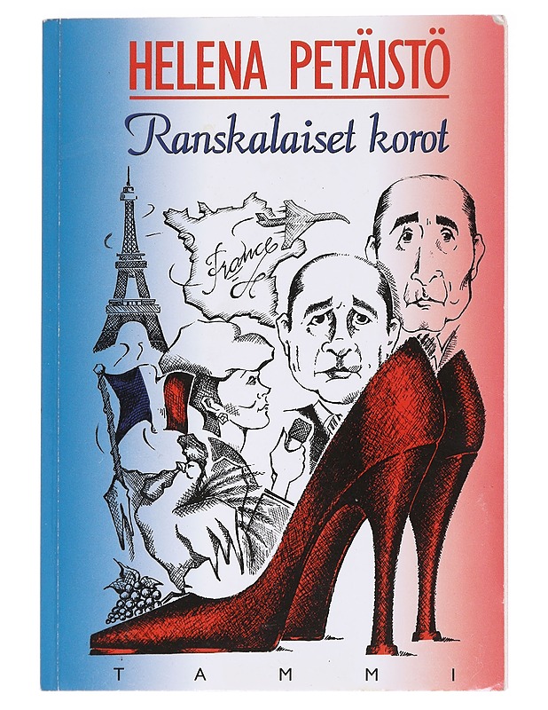 Ranskalaiset korot - Petäistö, Helena - Elämäkerrat ja muistelmat - 10105588050 - 0