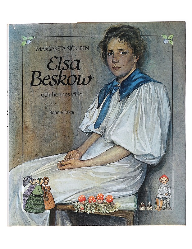 Elsa Beskow och hennes värld - Margareta Sjögren - Elämäkerrat ja muistelmat - 10105588054 - 0