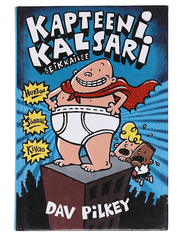Kapteeni Kalsari seikkailee - Pilkey, Dav - Lastenkirjat - 10105588052 - 0