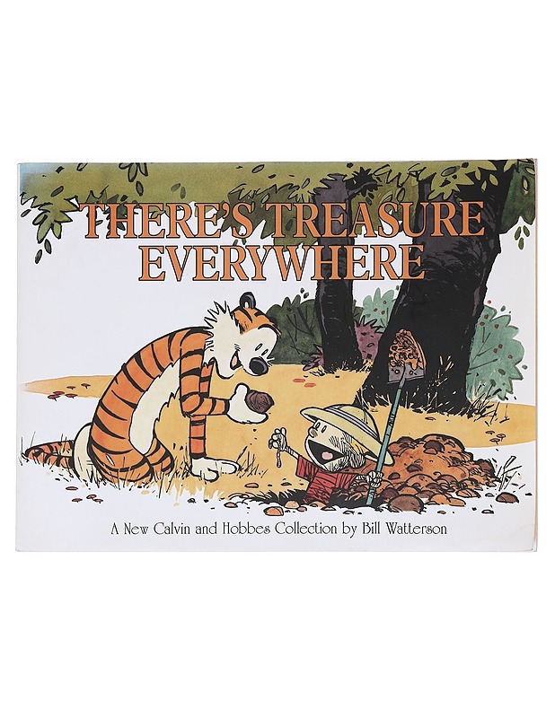 There's treasure everywhere - Watterson, Bill - Sarjakuvat - 10105588080 - 0