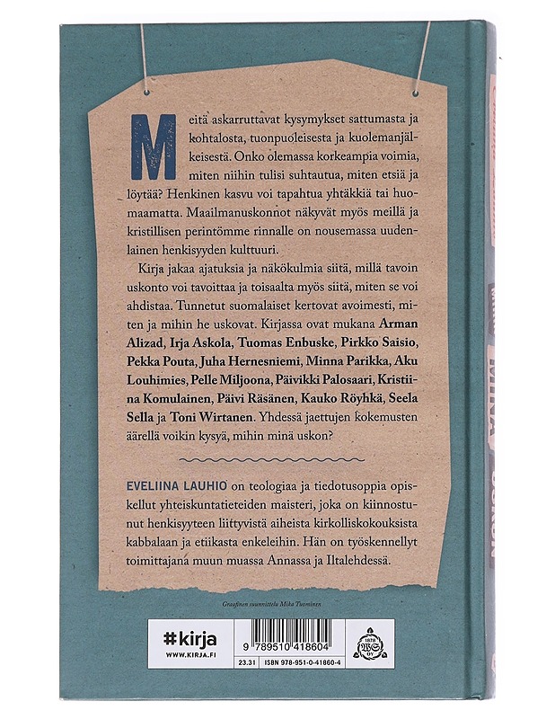 Mihin minä uskon - Eveliina Lauhio - Elämäkerrat ja muistelmat - 10105588091 - 1