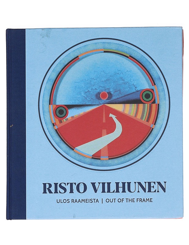 Ulos raameista = Out of the frame - Vilhunen, Risto - Tietokirjat ja oppaat - 10105588116 - 0