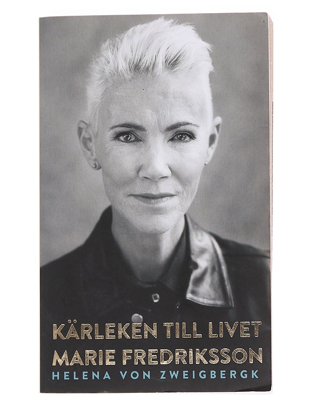 Kärleken till livet: Maria Fredriksson - Helena von Zweigbergk - Elämäkerrat ja muistelmat - 10105588151 - 0