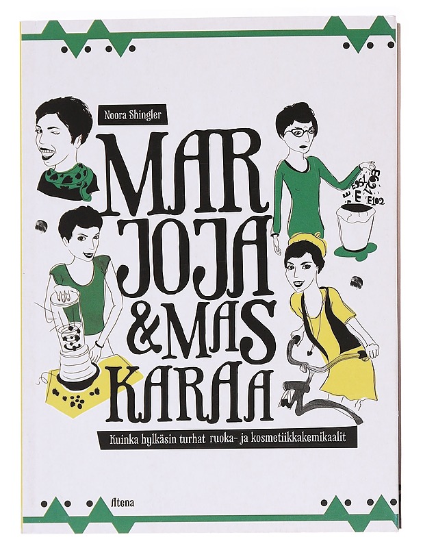 Marjoja & maskaraa : kuinka hylkäsin turhat ruoka- ja kosmetiikkakemikaalit - Shingler, Noora - Tietokirjat ja oppaat - 10105588146 - 0
