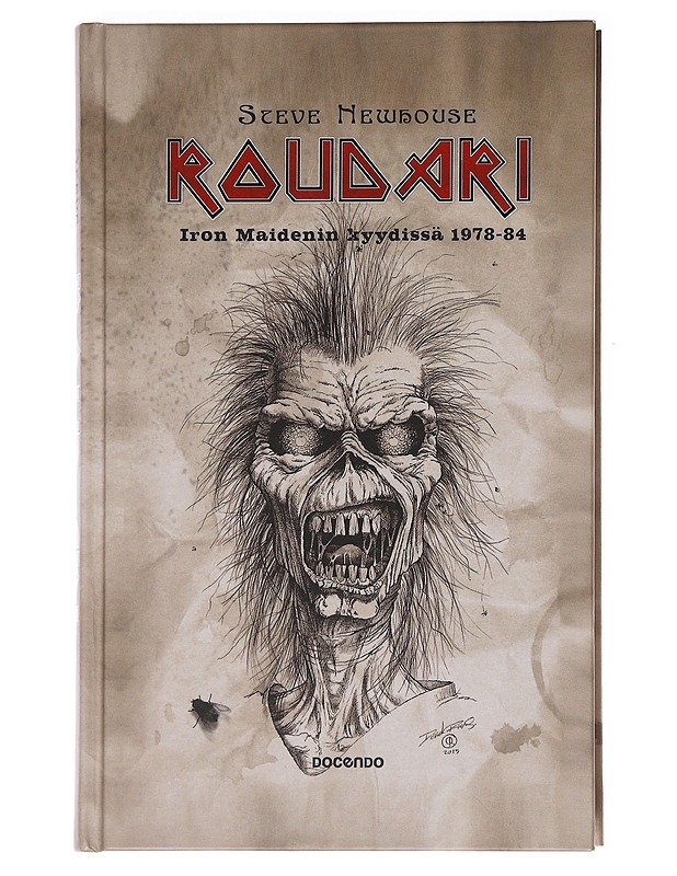Roudari / Iron Maidenin kyydissä 1978-84 - Newhouse, Steve Loopy - Elämäkerrat ja muistelmat - 10105588170 - 0
