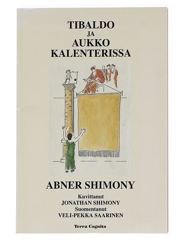 Tibaldo ja aukko kalenterissa - Shimony, Abner - Romaanit ja novellit - 10105588182 - 0