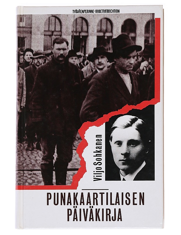 Punakaartilaisen päiväkirja - Viljo Sohkanen - Elämäkerrat ja muistelmat - 10105588185 - 0