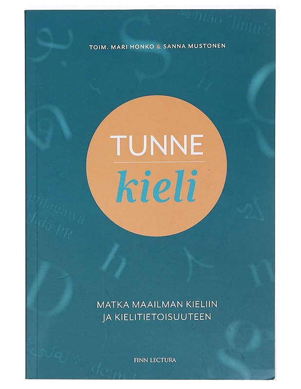 Tunne kieli : matka maailman kieliin ja kielitietoisuuteen - Honko, Mari - Tietokirjat ja oppaat - 10105588203 - 0