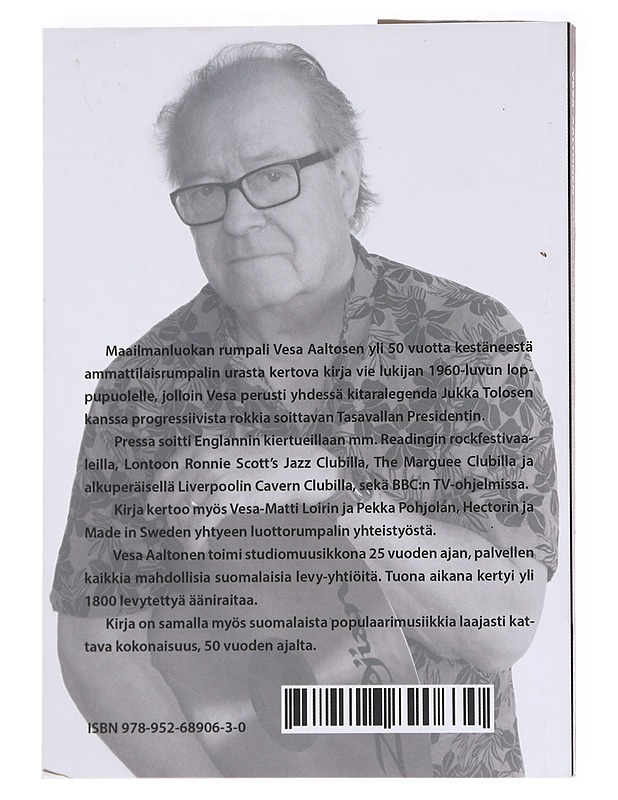 Tasavallan Presidentistä valtakunnan rumpaliksi : Vesa Aaltonen - Lindström, Georg - Elämäkerrat ja muistelmat - 10105588211 - 1