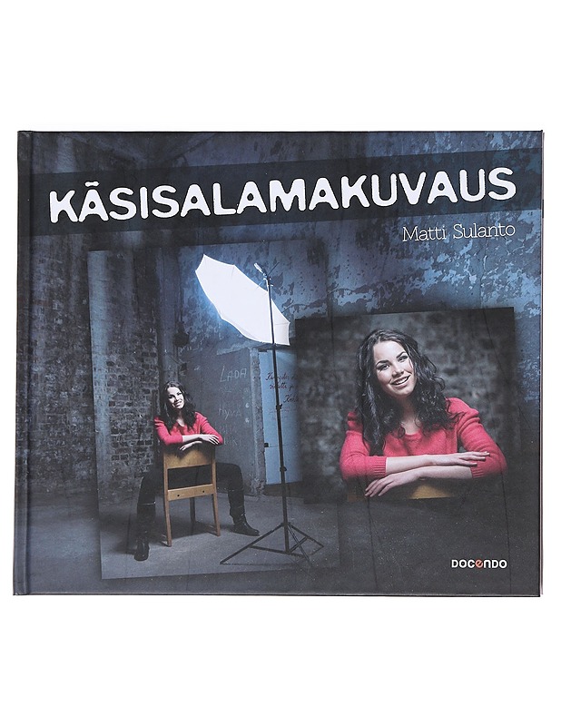 Käsisalamakuvaus - Sulanto, Matti - Tietokirjat ja oppaat - 10105588214 - 0