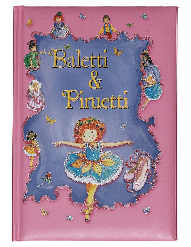 Baletti & Piruetti - Guile, Gill - Lastenkirjat - 10105588279 - 0