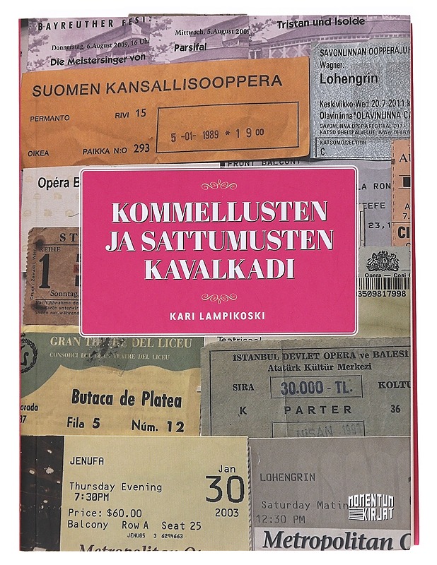 Kommellusten ja sattumusten kavalkadi - Kari Lampikoski - Elämäkerrat ja muistelmat - 10105588285 - 0
