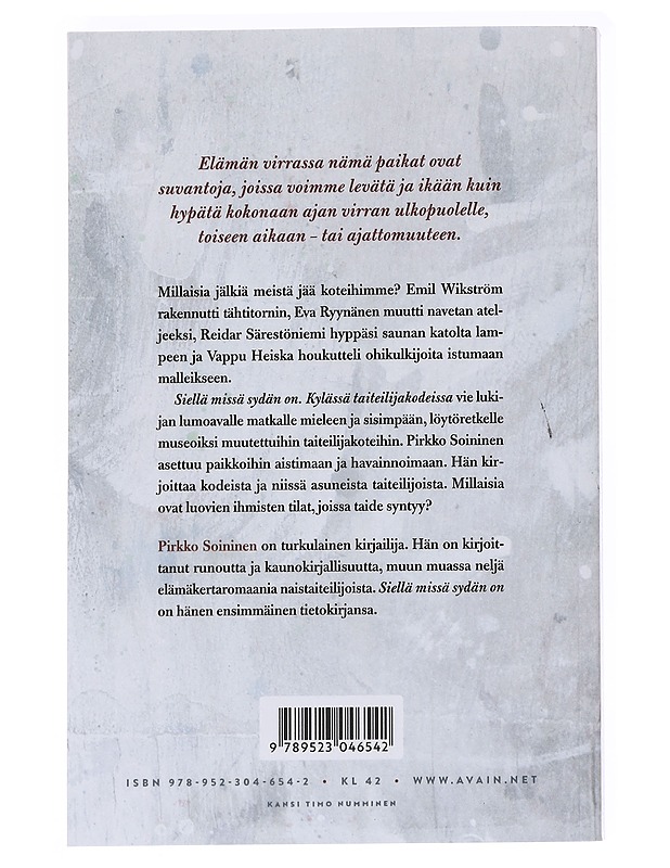Siellä missä sydän on : Kylässä taiteilijakodeissa - Pirkko Soininen - Elämäkerrat ja muistelmat - 10105588302 - 1
