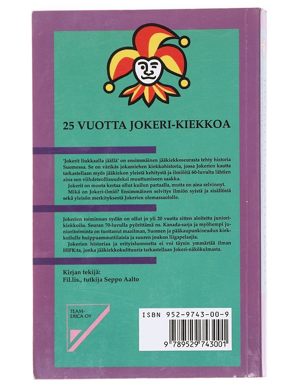 Jokerit liukkaalla jäällä / 25 vuotta Jokeri-kiekkoa - Seppo Aalto - Kirja lahjaksi - 10105588311 - 1
