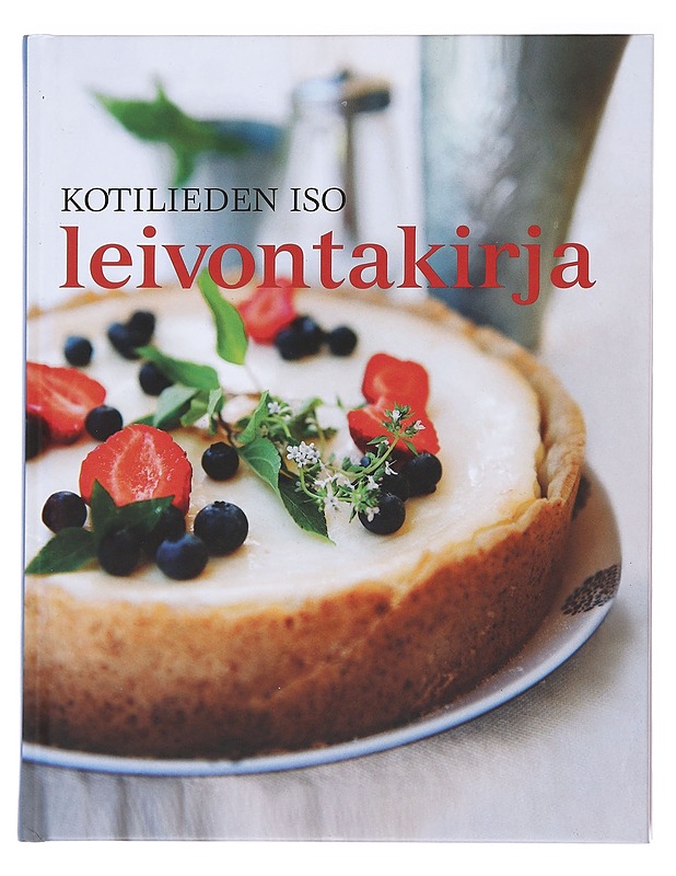 Kotilieden iso leivontakirja - Hautala, Kari - Ruokakirjat - 10105588325 - 0