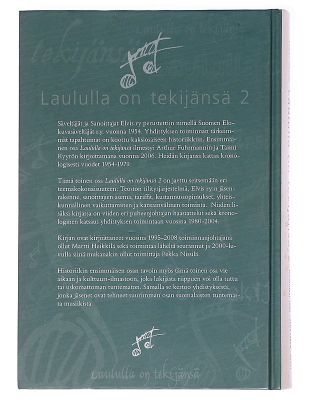 Laululla on tekijänsä 2 : Säveltäjät ja sanoittajat Elvis ry:n historiikki 1980-2004 (1954-2004) - Heikkilä, Martti - Historiakirjat - 10105588332 - 1