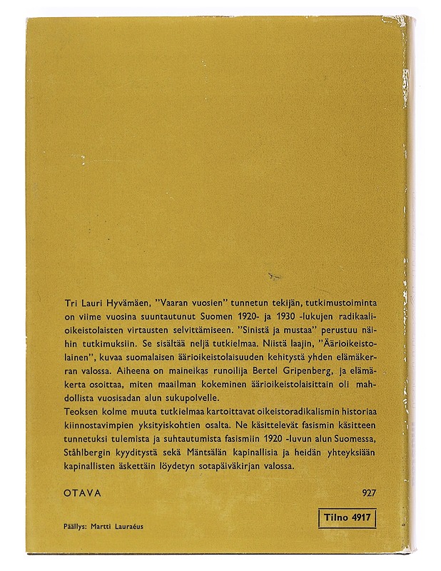 Sinistä ja mustaa: tutkielmia Suomen oikeistoradikalismista - Lauri Hyvämäki - Tietokirjat ja oppaat - 10105588349 - 1