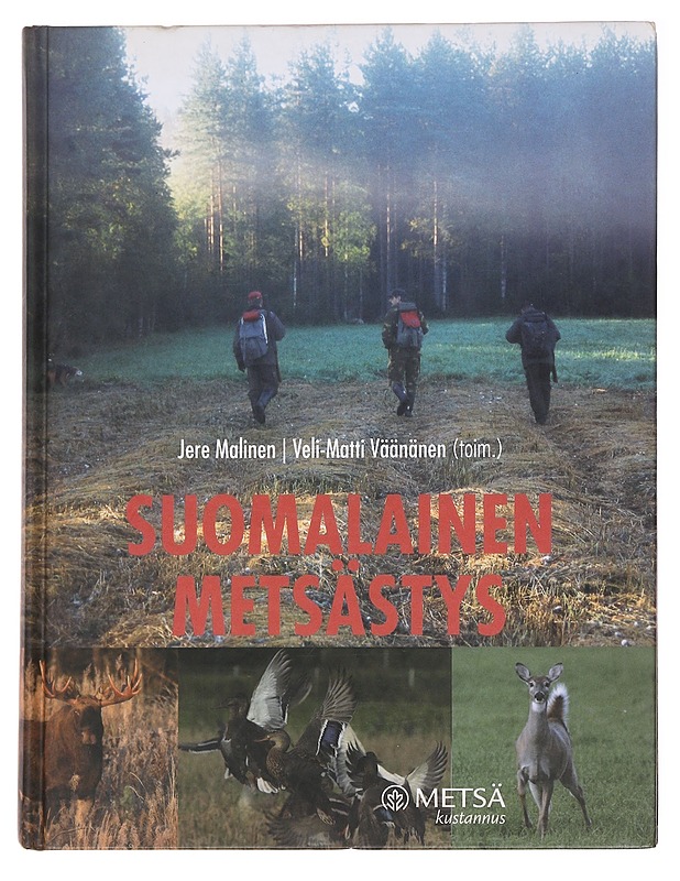 Suomalainen metsästys - Jere Malinen - Tietokirjat ja oppaat - 10105588374 - 0