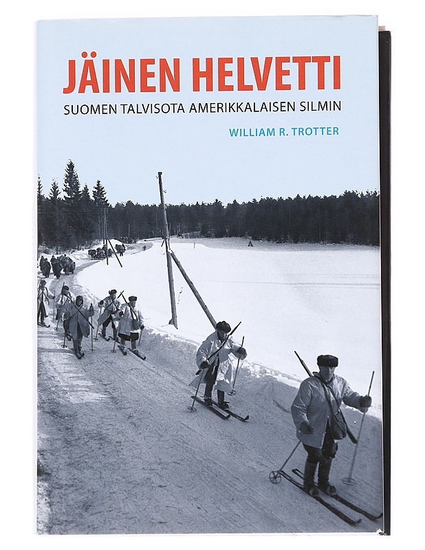 Jäinen helvetti  - Trotter, William R. - Historiakirjat - 10105588382 - 0