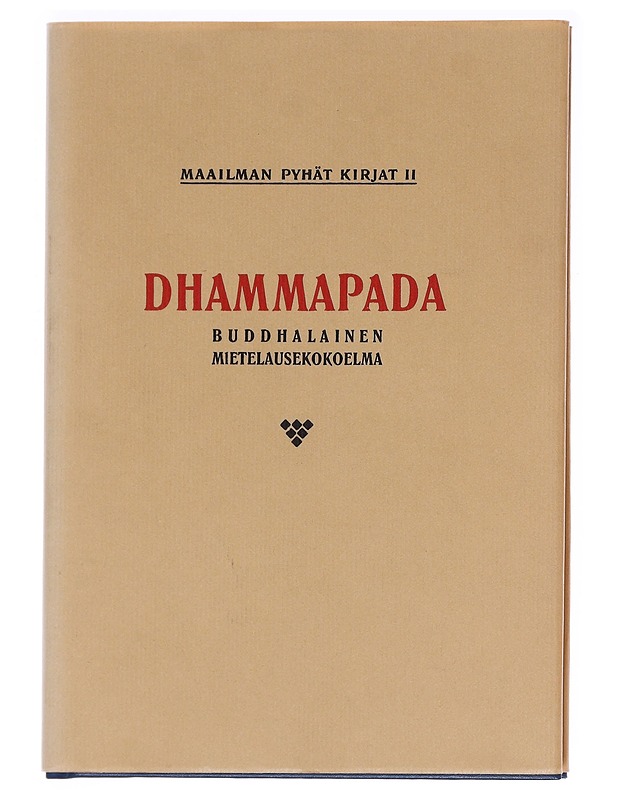 Dhammapada : Buddhalainen Mietelausekokoelma - Pekka Ervast - Tietokirjat ja oppaat - 10105588446 - 0