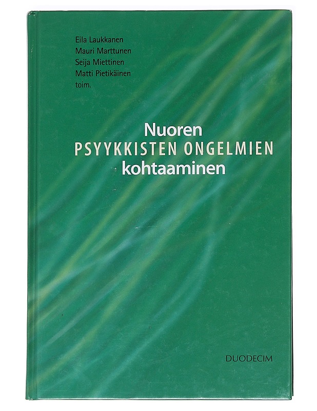 Nuoren psyykkisten ongelmien kohtaaminen - Aalberg, Veikko - Tietokirjat ja oppaat - 10105588490 - 0