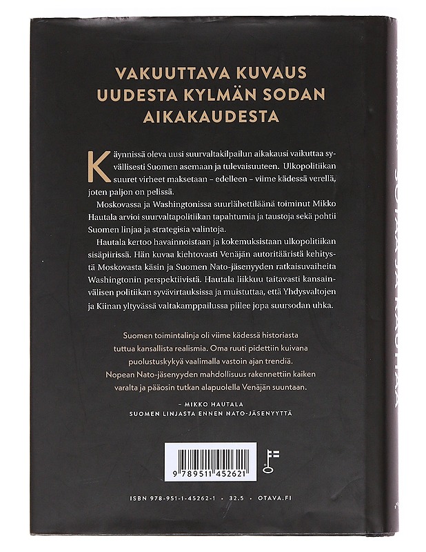 Sotaa ja rauhaa : Venäjä, Yhdysvallat ja Suomi uuden suurvaltakilpailun aikakaudella - Mikko Hautala - Elämäkerrat ja muistelmat - 10105588491 - 1