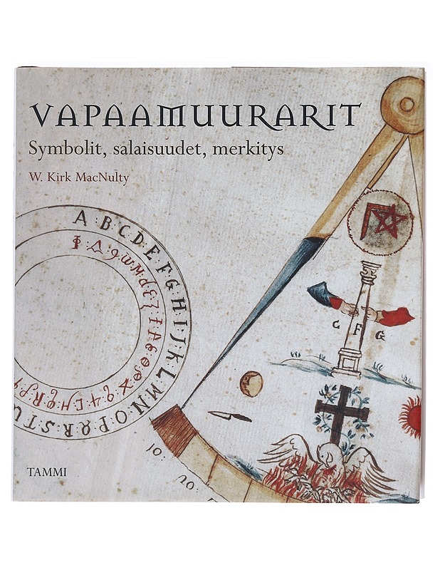 Vapaamuurarit  - MacNulty, W. Kirk - Historiakirjat - 10105588520 - 0