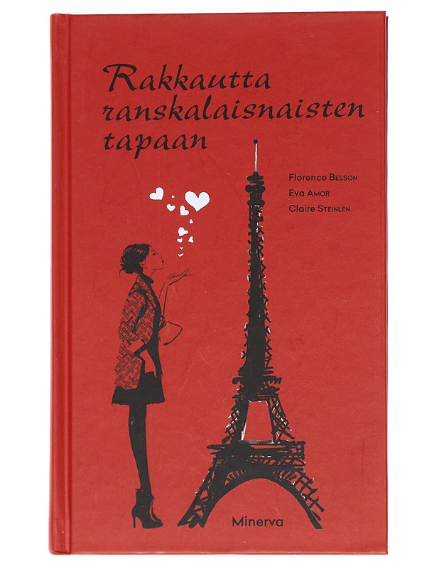 Rakkautta ranskalaisnaisten tapaan - Besson, Florence - Tietokirjat ja oppaat - 10105588535 - 0