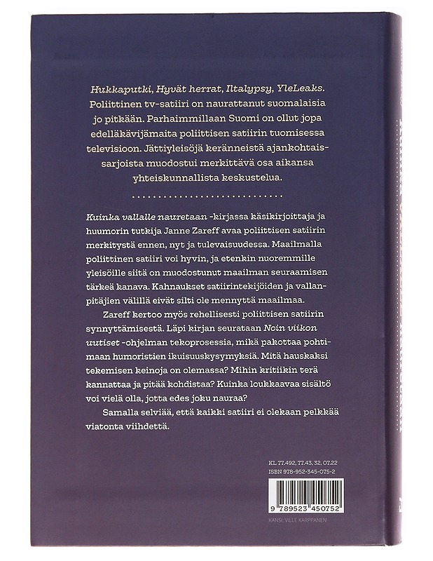 Kuinka vallalle nauretaan : poliittinen satiiri suomalaisessa televisiossa - Janne Zareff - Historiakirjat - 10105588539 - 1