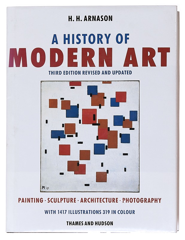 A history of modern art : painting, sculpture, architecture, photography - H. H. Arnason - Taide- ja kulttuurikirjat - 10105588553 - 0