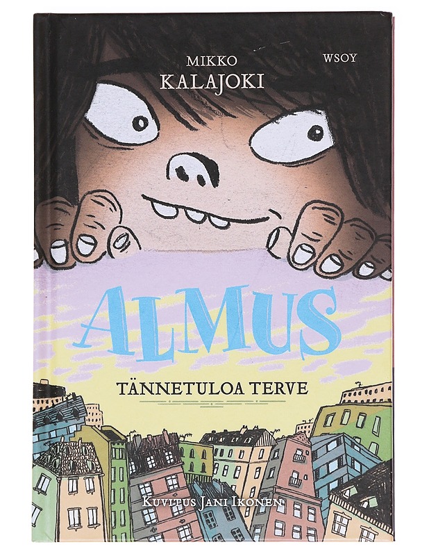 Almus : tännetuloa terve - Kalajoki, Mikko - Lastenkirjat - 10105588561 - 0