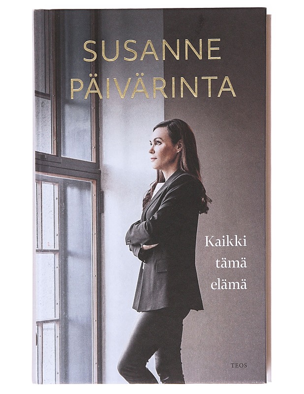 Kaikki tämä elämä - Susanne Päivärinta - Elämäkerrat ja muistelmat - 10105588562 - 0