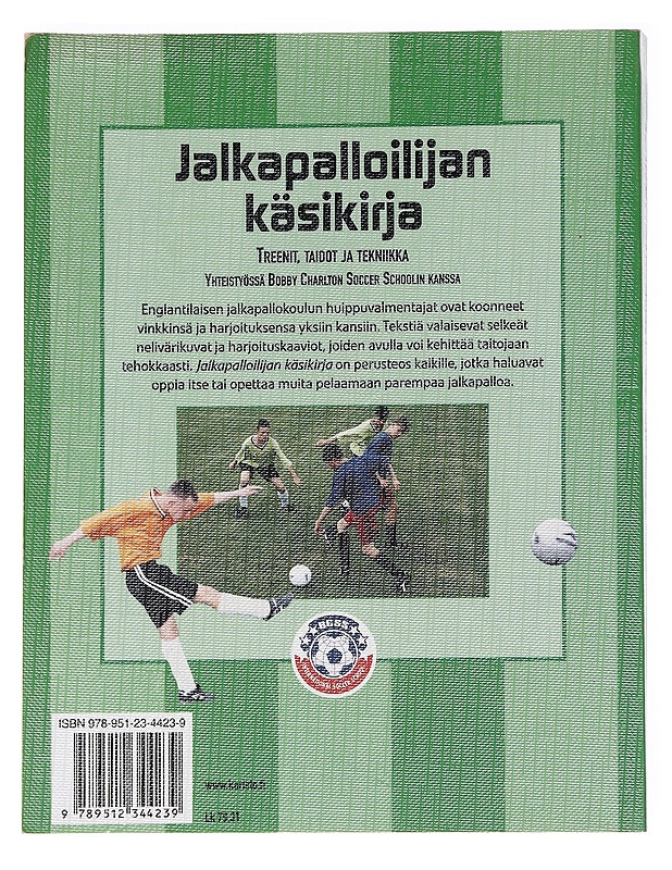 Jalkapalloilijan käsikirja : treenit, taidot ja tekniikka - Salminen, Mikko - Tietokirjat ja oppaat - 10105588567 - 1