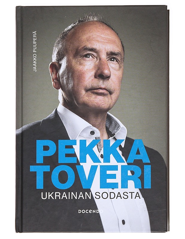 Pekka Toveri Ukrainan sodasta - Toveri, Pekka - Tietokirjat ja oppaat - 10105588571 - 0
