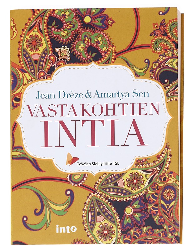 Vastakohtien Intia - Drèze, Jean - Tietokirjat ja oppaat - 10105588614 - 0