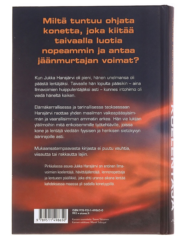 Koelentäjä / vuoteni Ilmavoimien melunenkelinä - Jukka Harajärvi - Elämäkerrat ja muistelmat - 10105588619 - 1