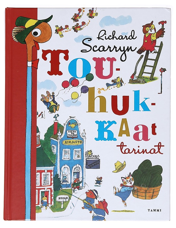 Richard Scarryn touhukkaat tarinat - Scarry, Richard - Lastenkirjat - 10105588672 - 0