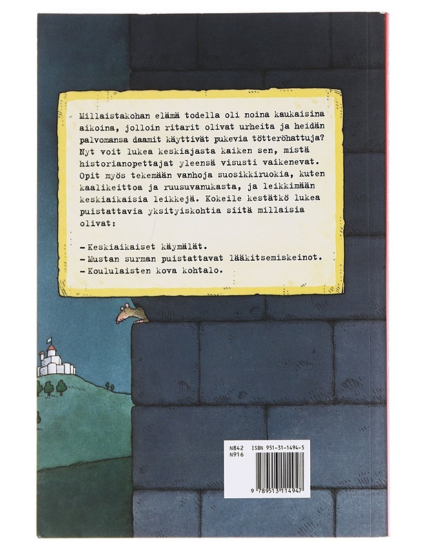 Karmea totuus keskiajasta - Deary, Terry - Historiakirjat - 10105588696 - 1