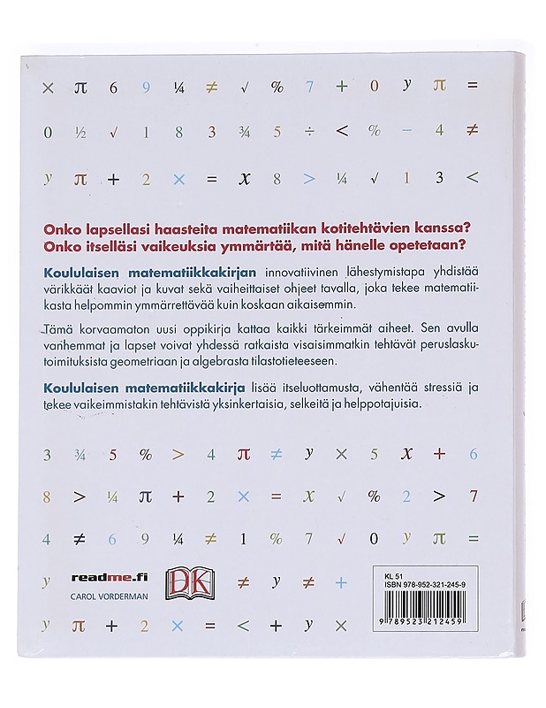 Koululaisen matematiikkakirja / innostu ja oivalla läpi koko peruskoulun ja lukion - Carol Vorderman - Tietokirjat ja oppaat - 10105588716 - 1