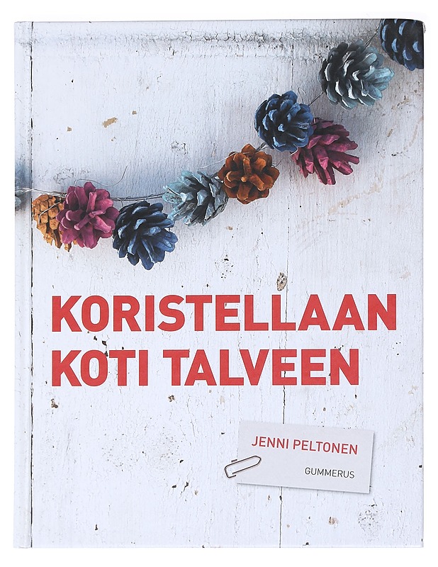 Koristellaan koti talveen - Jenni Peltonen - Käsityökirjat - 10105588711 - 0