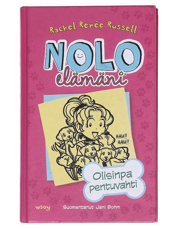 Nolo elämäni : Olisinpa pentuvahti - Russell, Rachel Renée - Nuorten kirjat - 10105588722 - 0