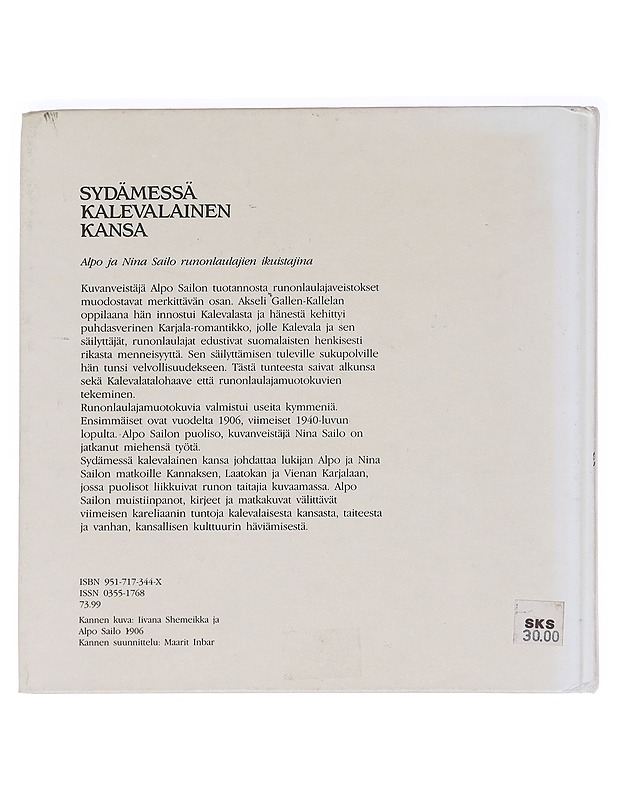 Sydämessä kalevalainen kansa / Alpo ja Nina Sailo runonlaulajien ikuistajina - Hjelt, Marjut - Elämäkerrat ja muistelmat - 10105588723 - 1