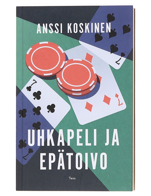 Uhkapeli ja epätoivo - Anssi Koskinen - Tietokirjat ja oppaat - 10105588736 - 0