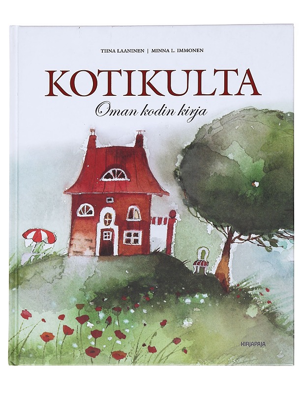 Kotikulta : oman kodin kirja - Laaninen, Tiina - Tietokirjat ja oppaat - 10105588758 - 0