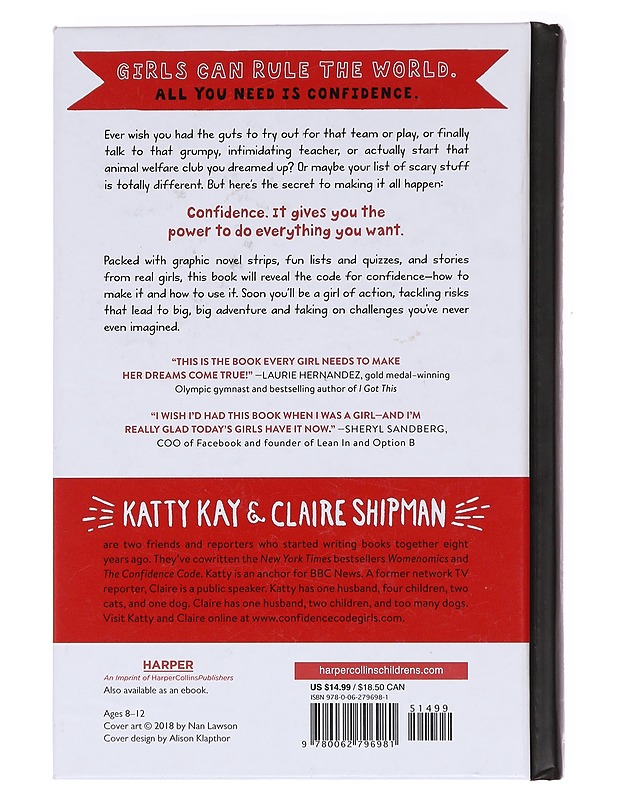 The Confidence Code for Girls: Taking Risks, Messing Up, and Becoming Your Amazingly Imperfect, Totally Powerful Self - Katty Kay & Claire Shipmanan, Claire, - Nuorten kirjat - 10105588768 - 1