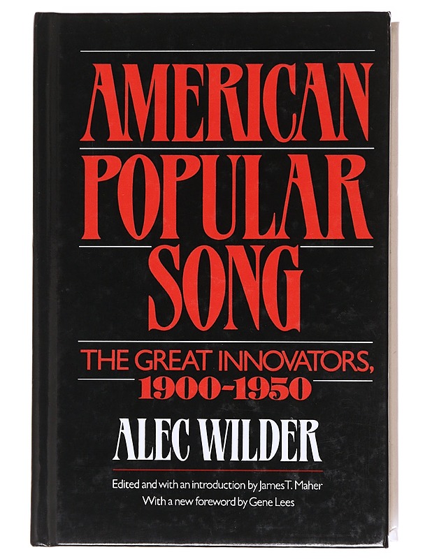 American popular song : the great innovators,1900-1950 - Wilder, Alec - Musiikki- ja elokuvakirjat - 10105588772 - 0