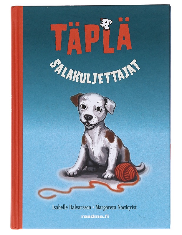 Täplä : vaarallinen matka - Halvarsson, Isabelle - Lastenkirjat - 10105588780 - 0
