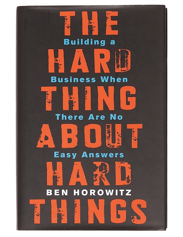 The hard thing about hard things - Ben Horowitz - Romaanit ja novellit - 10105588801 - 0