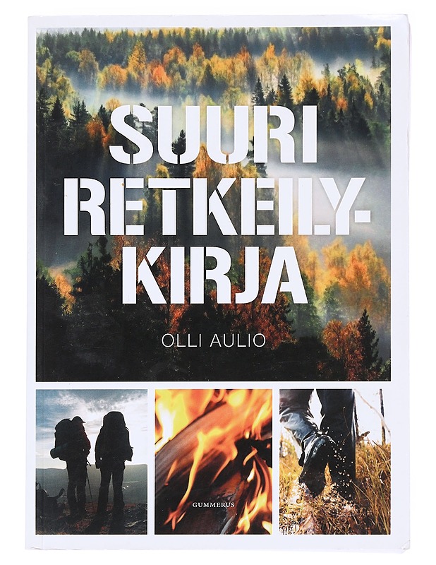 Suuri retkeilykirja - Aulio, Olli - Harrastekirjat - 10105588893 - 0