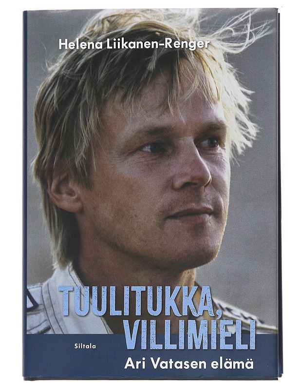 Tuulitukka, villimieli / Ari Vatasen elämä - Helena Liikanen-Renger - Elämäkerrat ja muistelmat - 10105588913 - 0